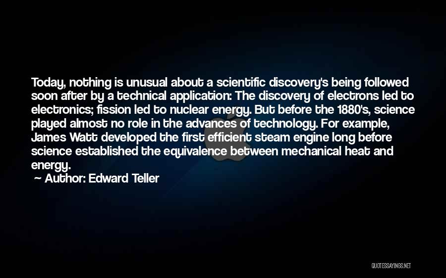 James Watt Steam Engine Quotes By Edward Teller