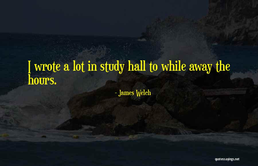 James Welch Quotes 1107855 James Welch Quotes 1107855