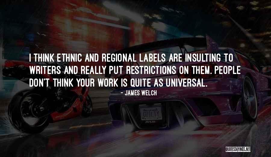 James Welch Quotes 1426446 James Welch Quotes 1426446