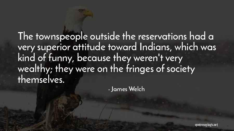 James Welch Quotes 212678 James Welch Quotes 212678