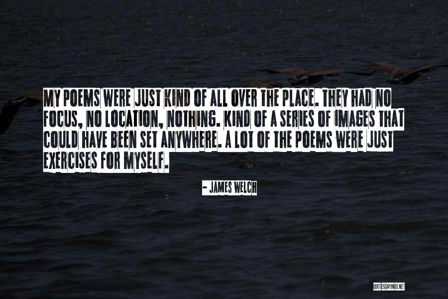 James Welch Quotes 865794 James Welch Quotes 865794