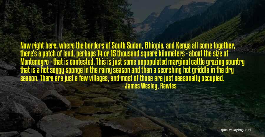 James Wesley, Rawles Quotes 327312