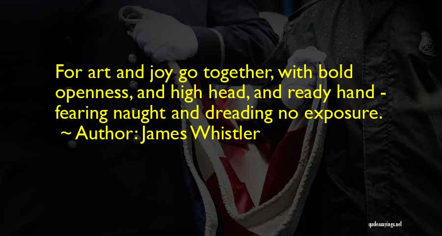 James Whistler Quotes 1138122