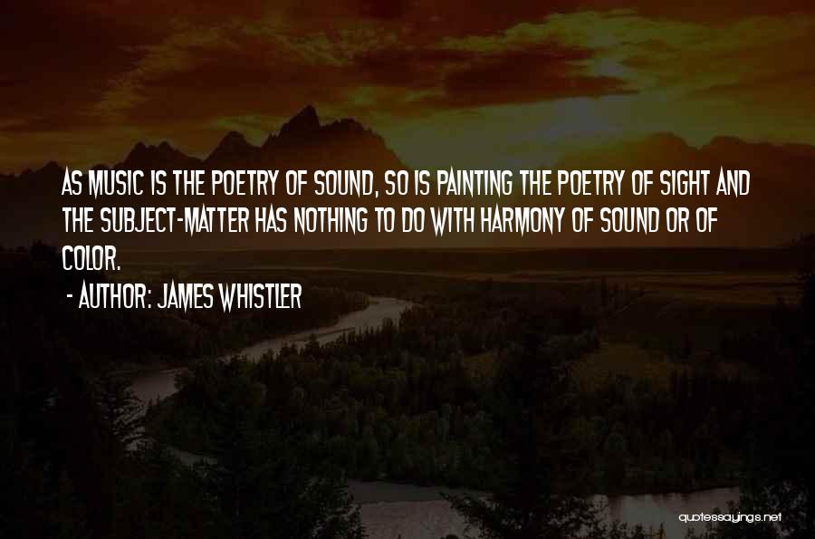 James Whistler Quotes 2041225