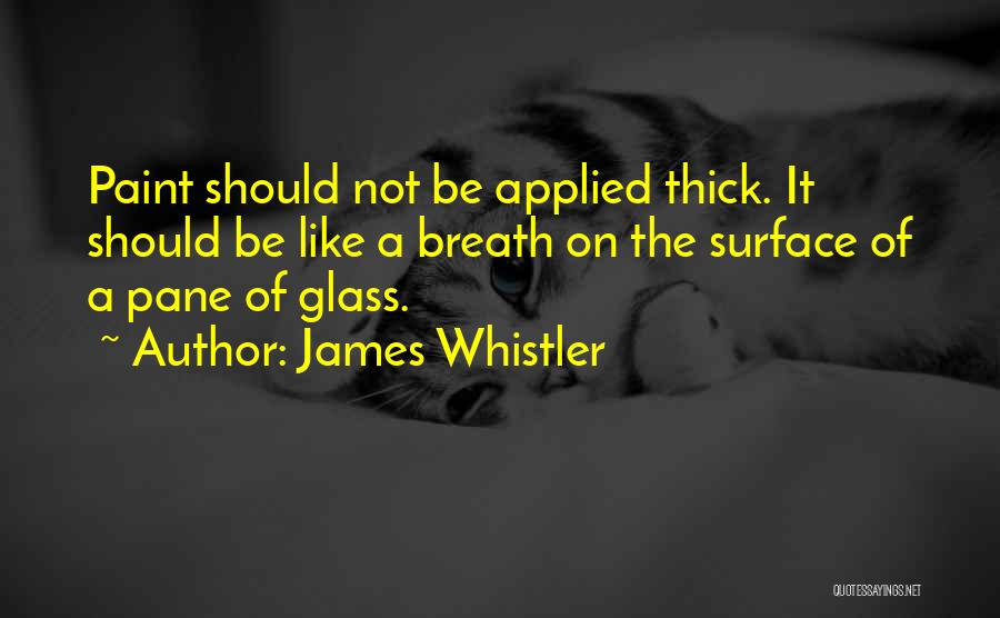 James Whistler Quotes 2089884