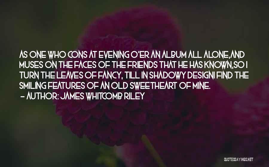 James Whitcomb Riley Quotes 1778903