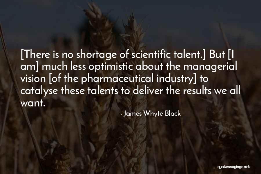 James Whyte Black Quotes 260542 James Whyte Black Quotes 260542