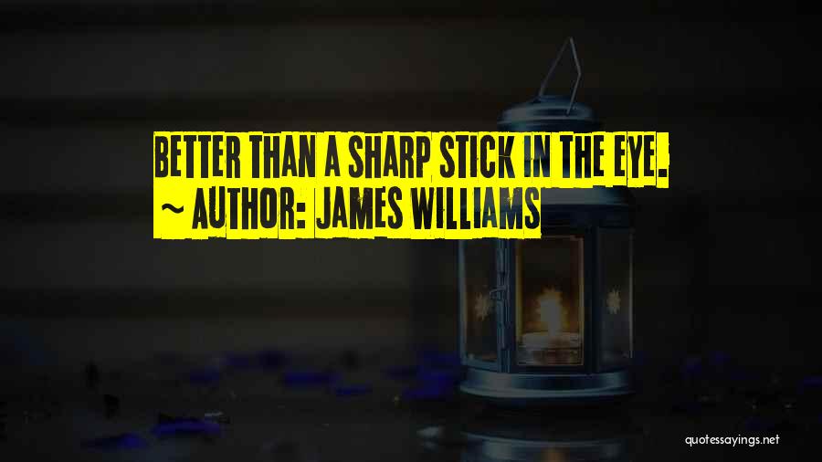 James Williams Quotes 363672