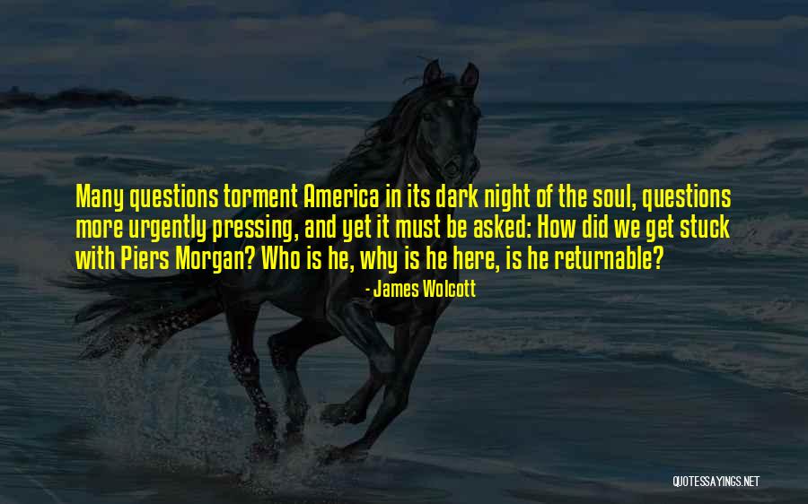 James Wolcott Quotes 2001849 James Wolcott Quotes 2001849