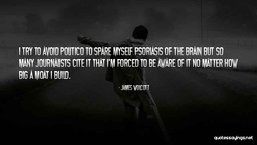 James Wolcott Quotes 214332 James Wolcott Quotes 214332