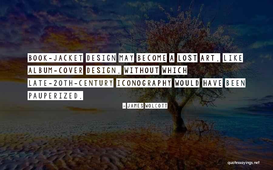 James Wolcott Quotes 2214802 James Wolcott Quotes 2214802