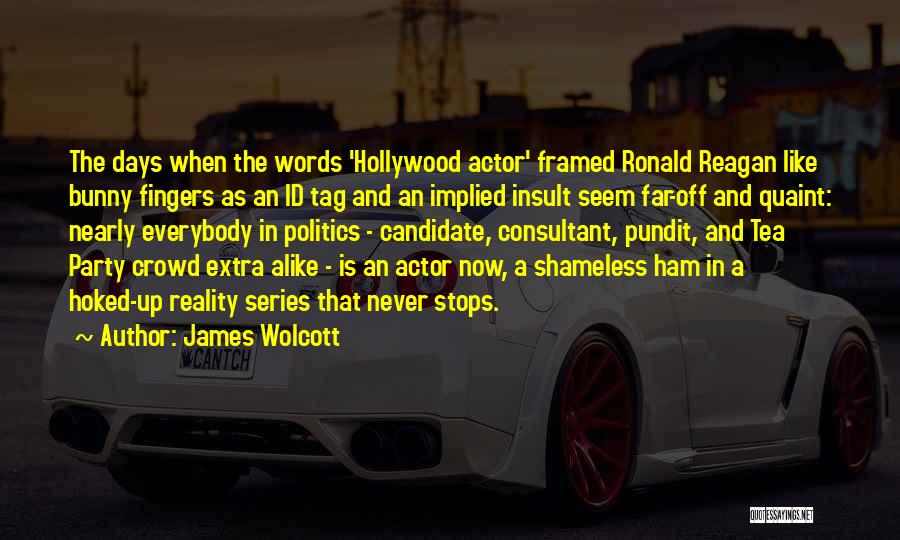 James Wolcott Quotes 399325