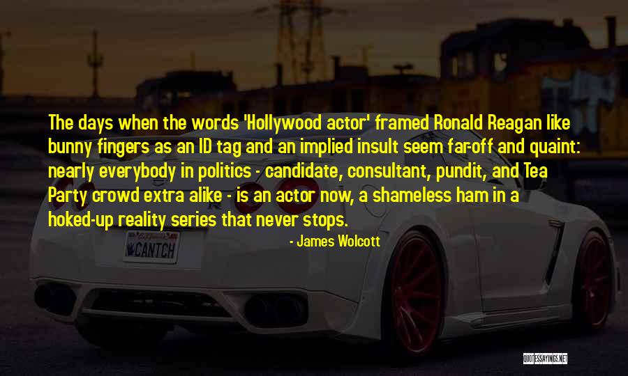 James Wolcott Quotes 399325 James Wolcott Quotes 399325