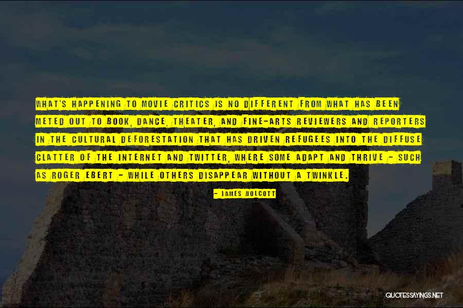 James Wolcott Quotes 527481 James Wolcott Quotes 527481