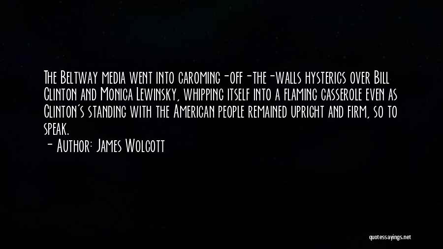 James Wolcott Quotes 709896