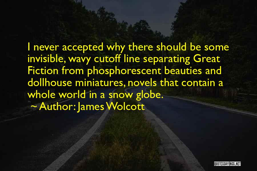 James Wolcott Quotes 941877
