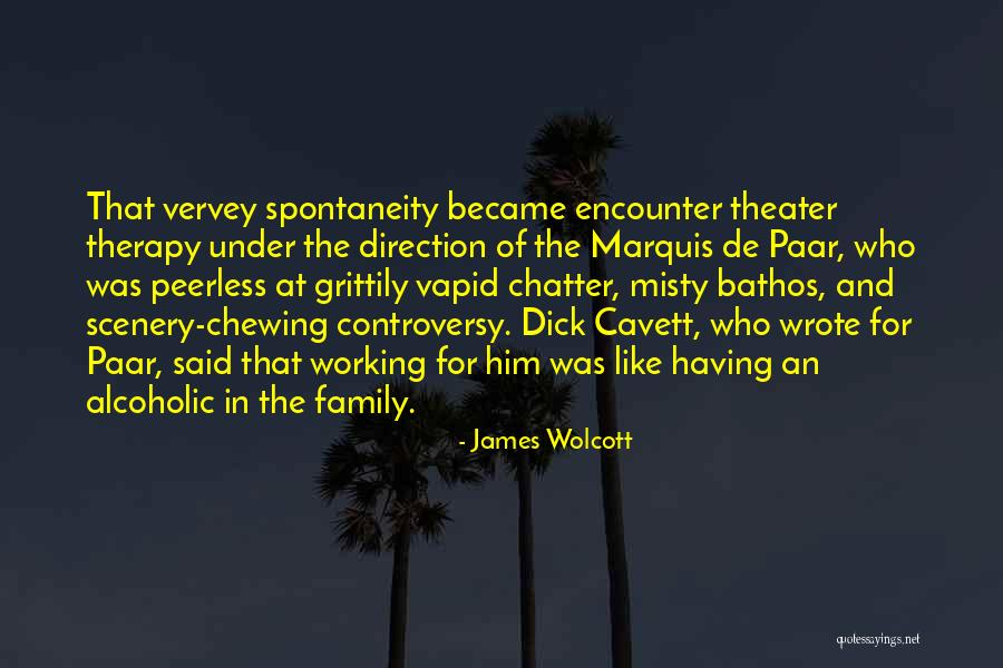 James Wolcott Quotes 990007