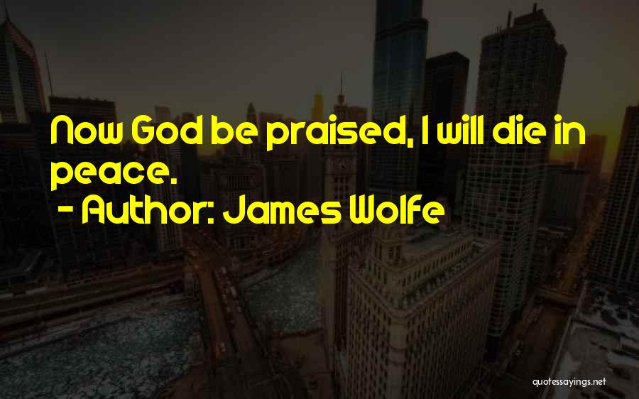 James Wolfe Quotes 381756
