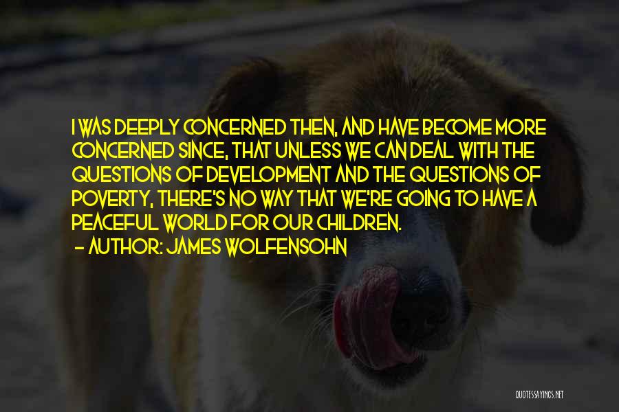 James Wolfensohn Quotes 1395741