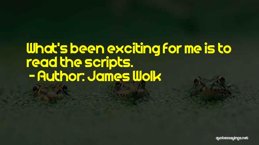 James Wolk Quotes 187368