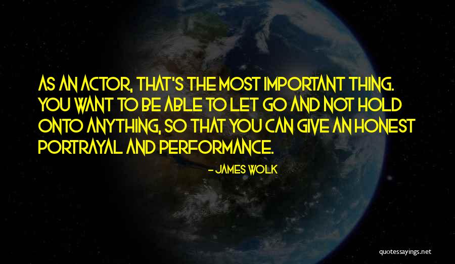 James Wolk Quotes 580346 James Wolk Quotes 580346