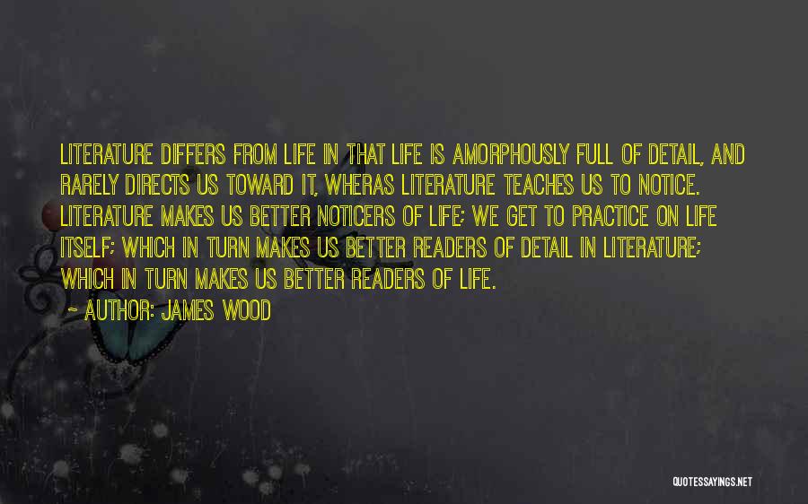 James Wood Quotes 1089925