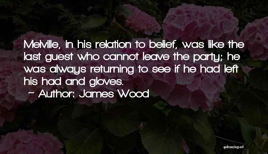 James Wood Quotes 1680820