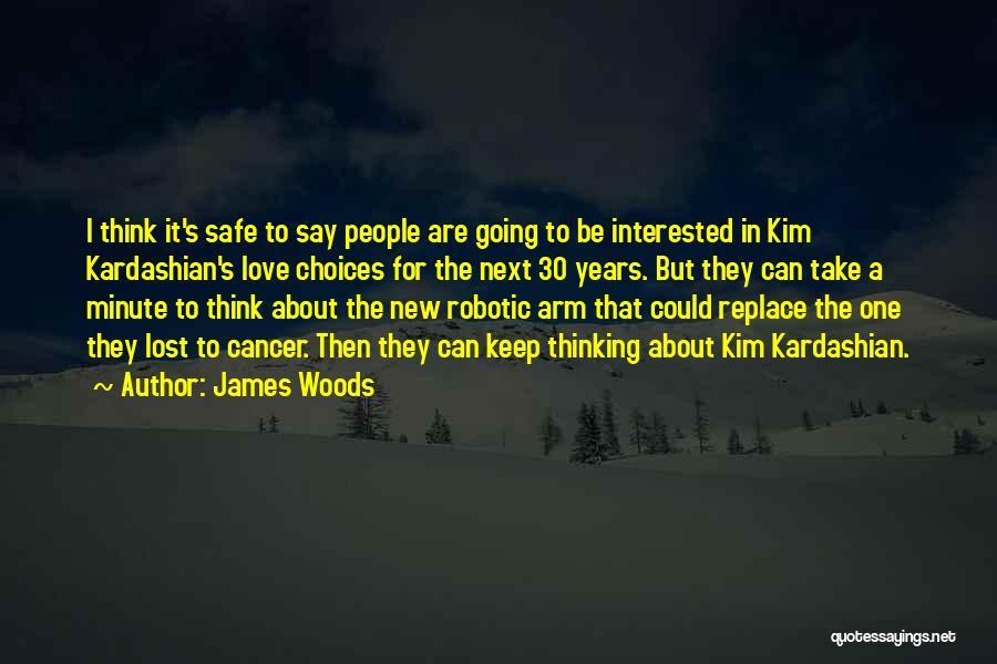 James Woods Quotes 492747