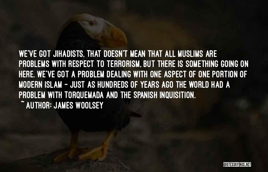 James Woolsey Quotes 196651
