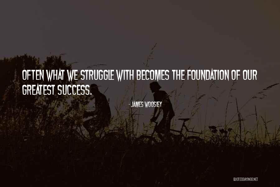 James Woosley Quotes 1443348 James Woosley Quotes 1443348