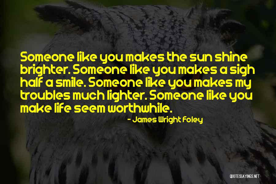 James Wright Foley Quotes 808848 James Wright Foley Quotes 808848