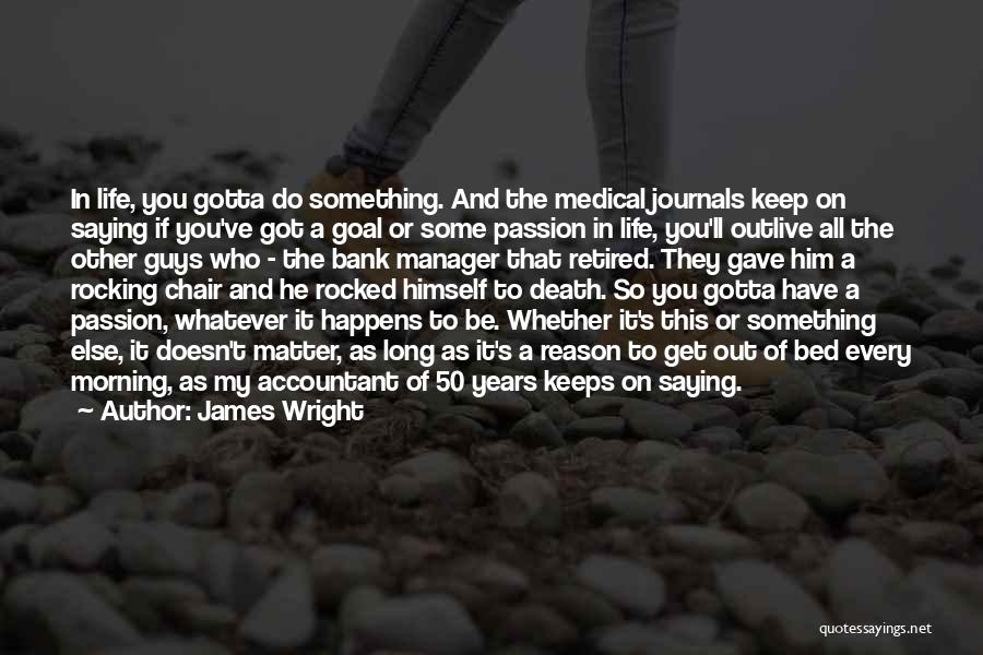 James Wright Quotes 353836