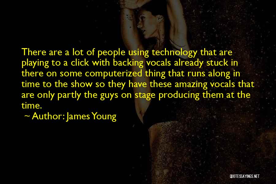 James Young Quotes 1087752