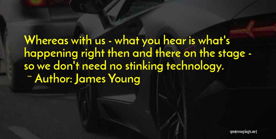 James Young Quotes 1590614 James Young Quotes 1590614
