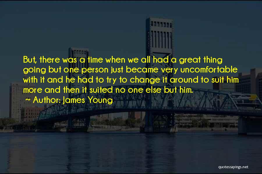 James Young Quotes 1723520