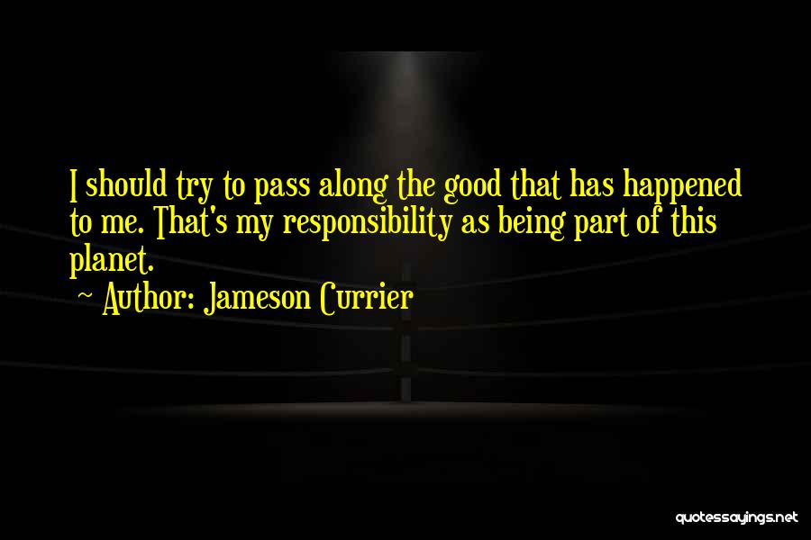 Jameson Currier Quotes 981949