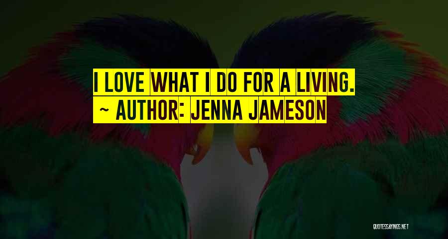 Jameson Quotes By Jenna Jameson