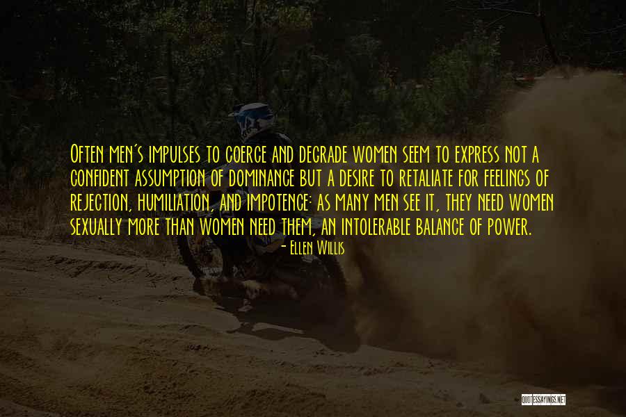 Jameya Barnwell Quotes By Ellen Willis Jameya Barnwell Quotes By Ellen Willis