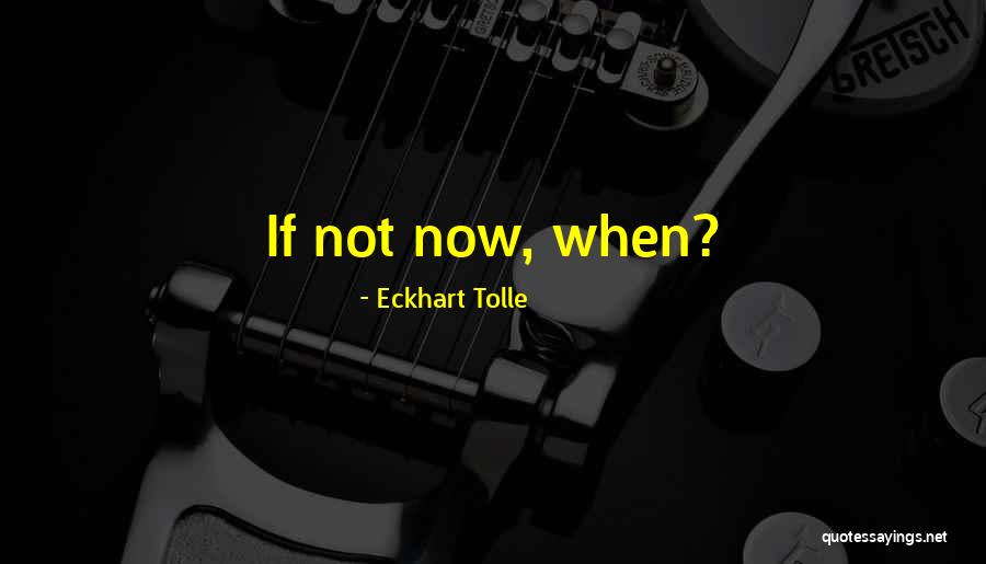 Jameyanne Quotes By Eckhart Tolle