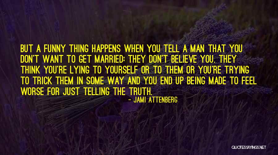 Jami Attenberg Quotes 1057539 Jami Attenberg Quotes 1057539
