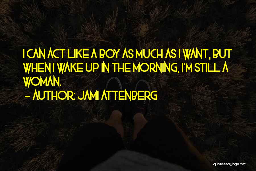 Jami Attenberg Quotes 1406441