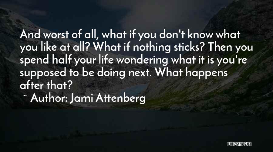 Jami Attenberg Quotes 2037658 Jami Attenberg Quotes 2037658