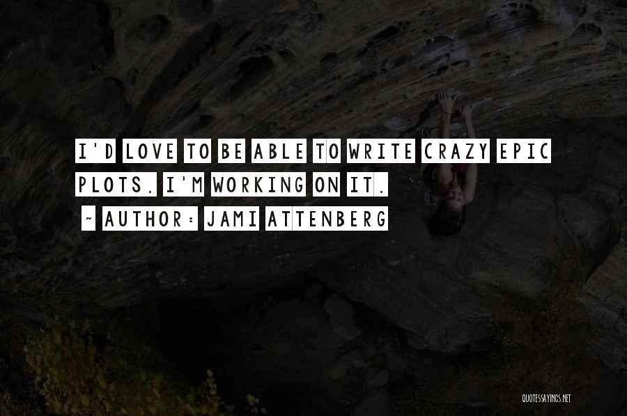 Jami Attenberg Quotes 676814 Jami Attenberg Quotes 676814