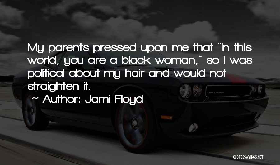 Jami Floyd Quotes 107527