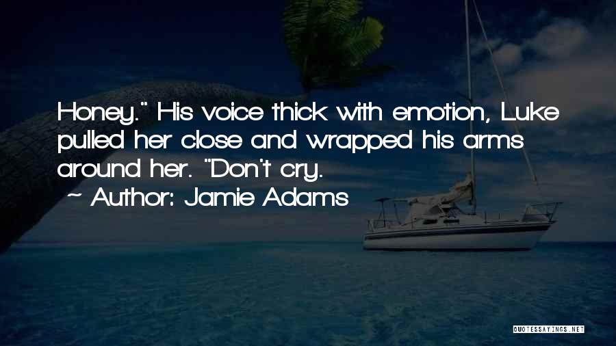 Jamie Adams Quotes 217933
