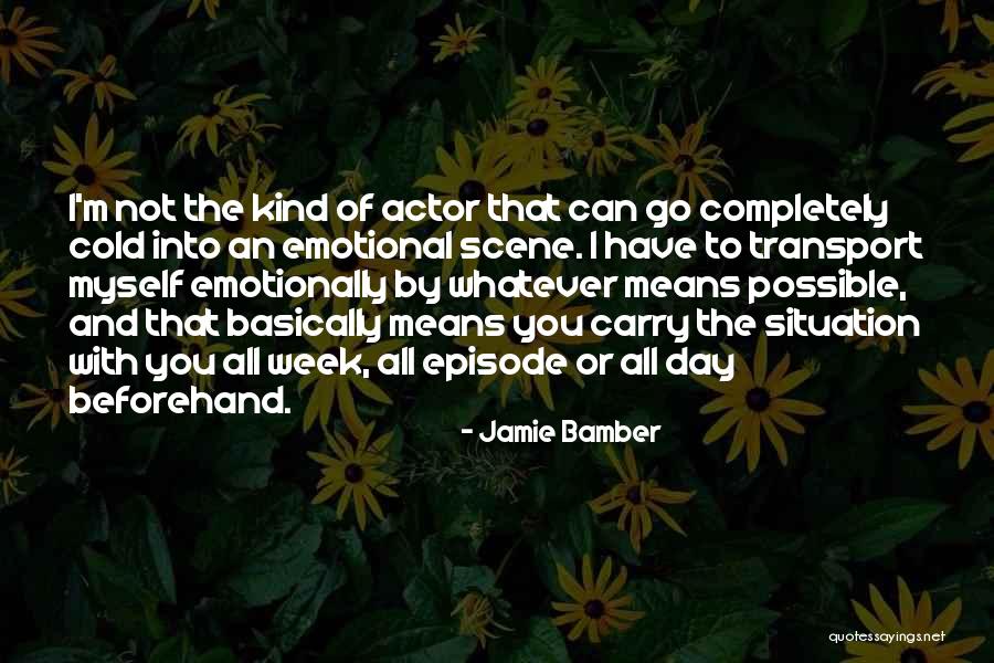 Jamie Bamber Quotes 1878506