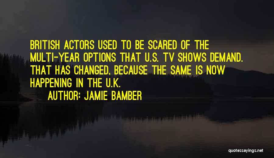 Jamie Bamber Quotes 610785