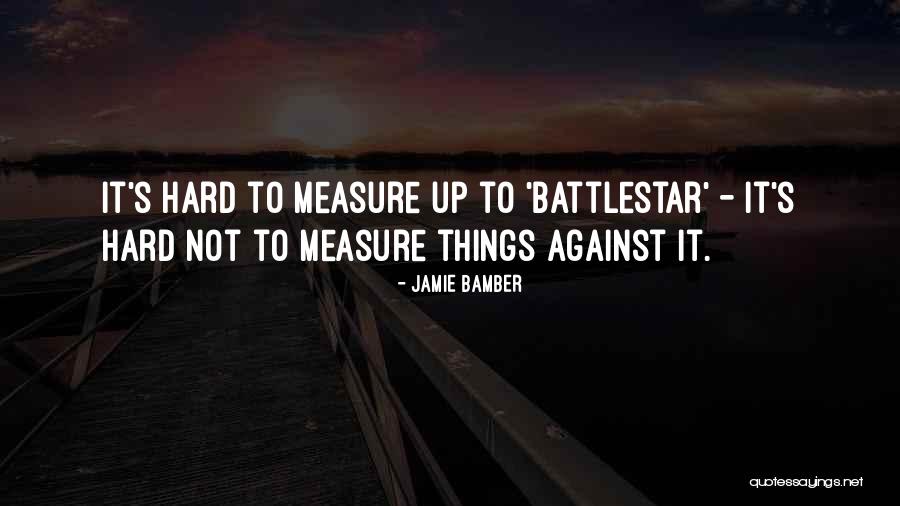 Jamie Bamber Quotes 734364 Jamie Bamber Quotes 734364