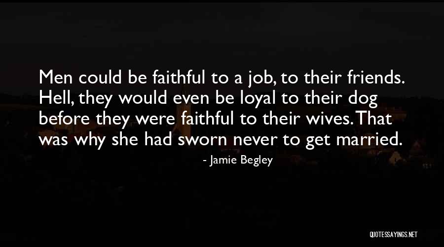 Jamie Begley Quotes 443738