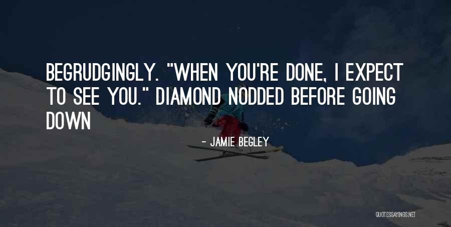 Jamie Begley Quotes 630460